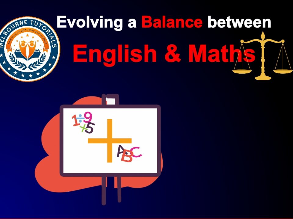 Evolving a Balance in Maths and English